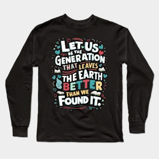 Happy Earth Day Long Sleeve T-Shirt